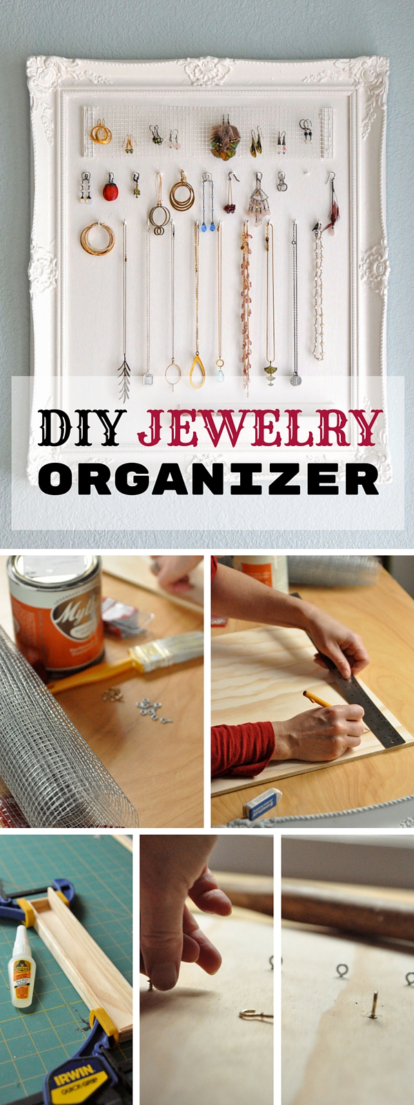 Check out the tutorial:  Jewelry Organizer  