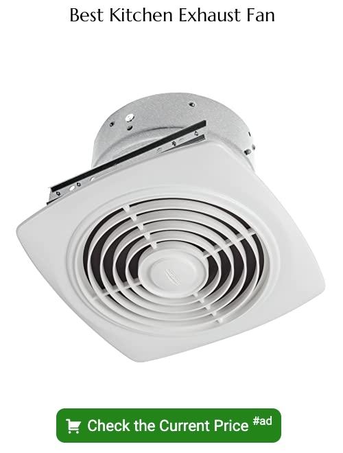 best kitchen exhaust fan